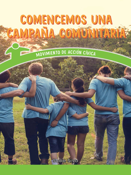 Title details for Comencemos una campaña comunitaria (Let's Start a Community Campaign) by Sadie Silva - Available